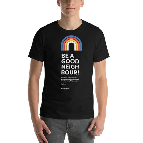 Be a Good Neighbour T-Shirt