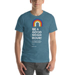 Be a Good Neighbour T-Shirt