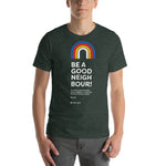 Be a Good Neighbour T-Shirt