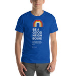 Be a Good Neighbour T-Shirt