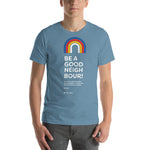 Be a Good Neighbour T-Shirt